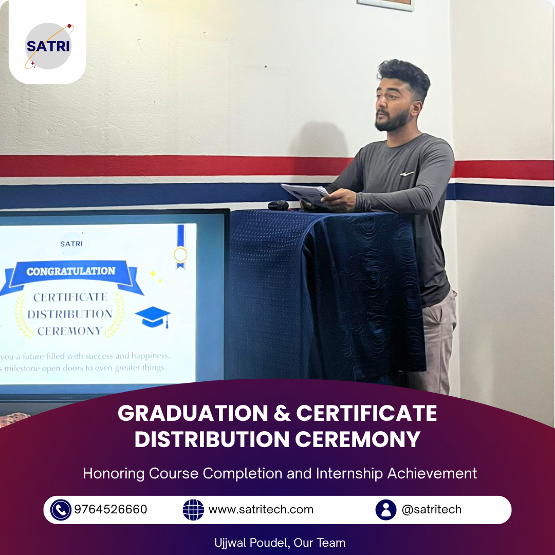 GRADUATION & CERTIFICATE DISTRIBUTION CEREMONY-Internship & Course Completion at SATRI