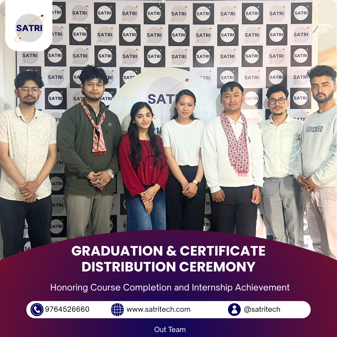 GRADUATION & CERTIFICATE DISTRIBUTION CEREMONY-Internship & Course Completion at SATRI