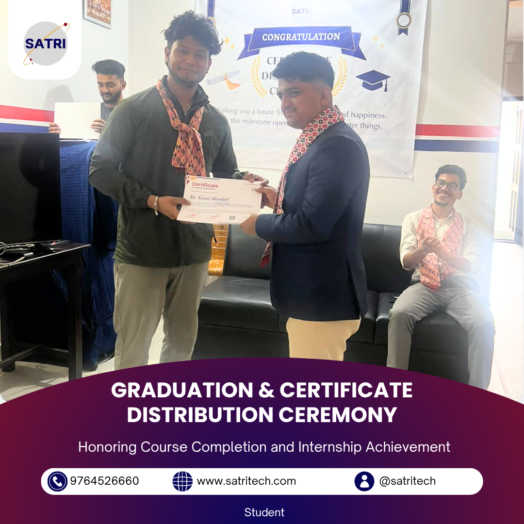 GRADUATION & CERTIFICATE DISTRIBUTION CEREMONY-Internship & Course Completion at SATRI
