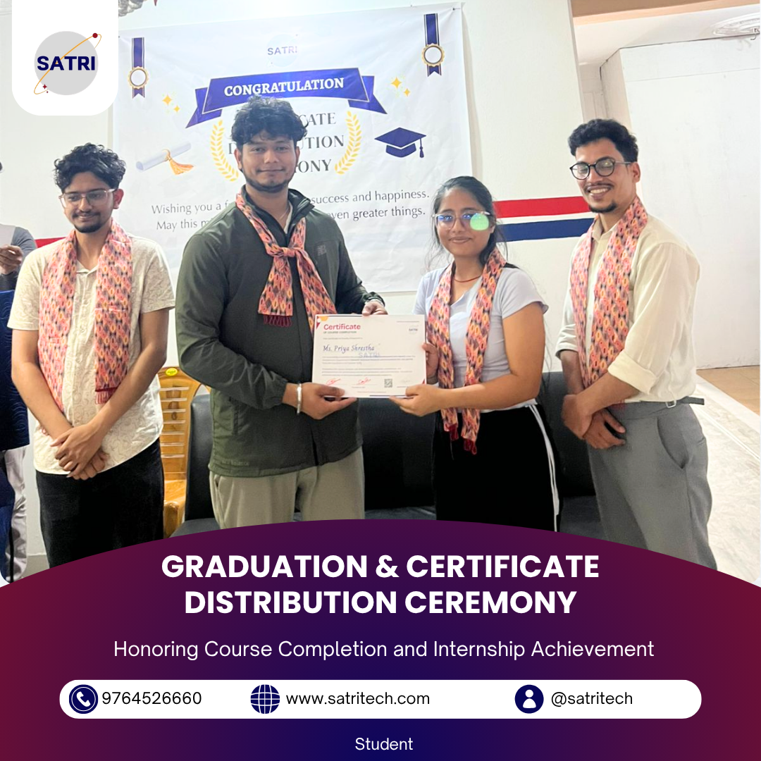 GRADUATION & CERTIFICATE DISTRIBUTION CEREMONY-Internship & Course Completion at SATRI