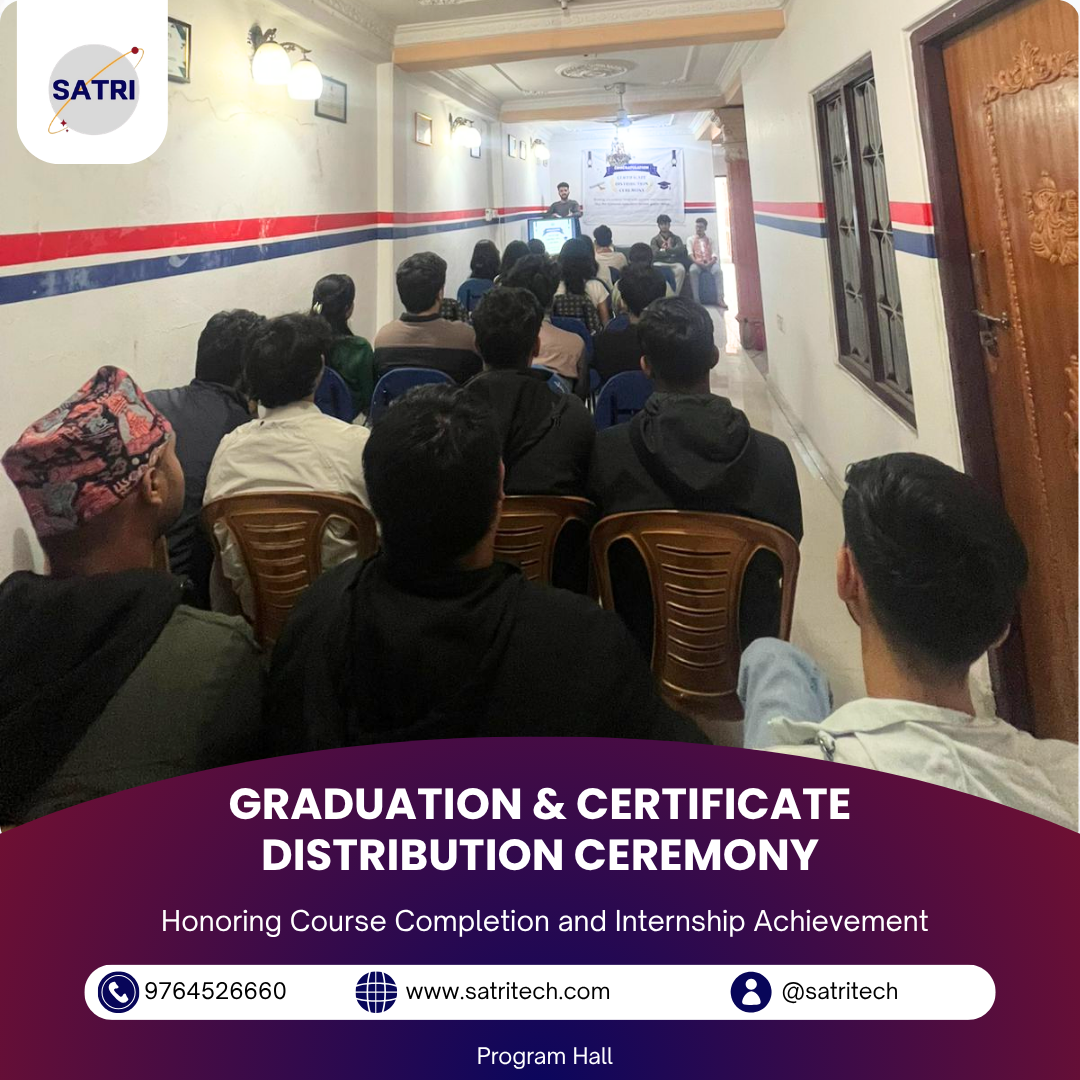 GRADUATION & CERTIFICATE DISTRIBUTION CEREMONY-Internship & Course Completion at SATRI