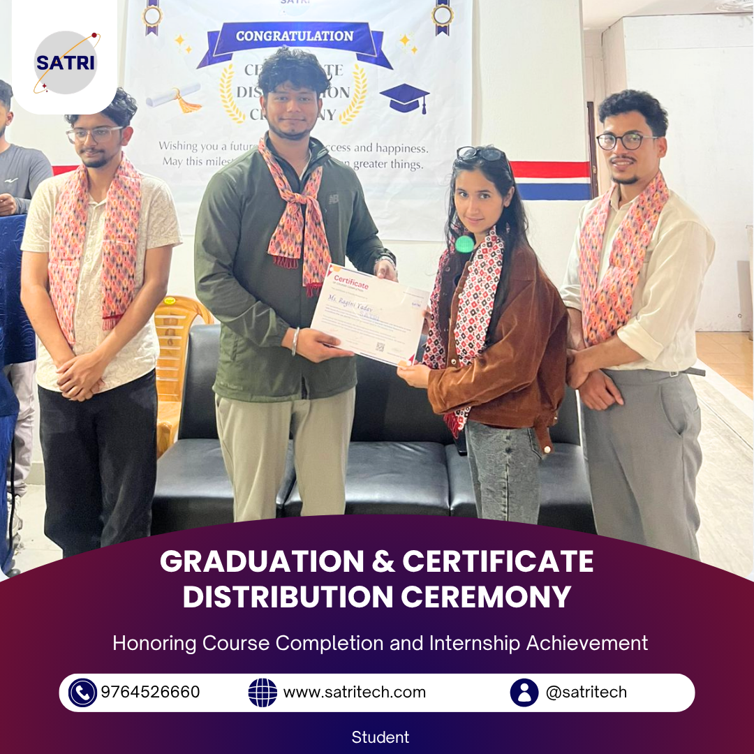 GRADUATION & CERTIFICATE DISTRIBUTION CEREMONY-Internship & Course Completion at SATRI