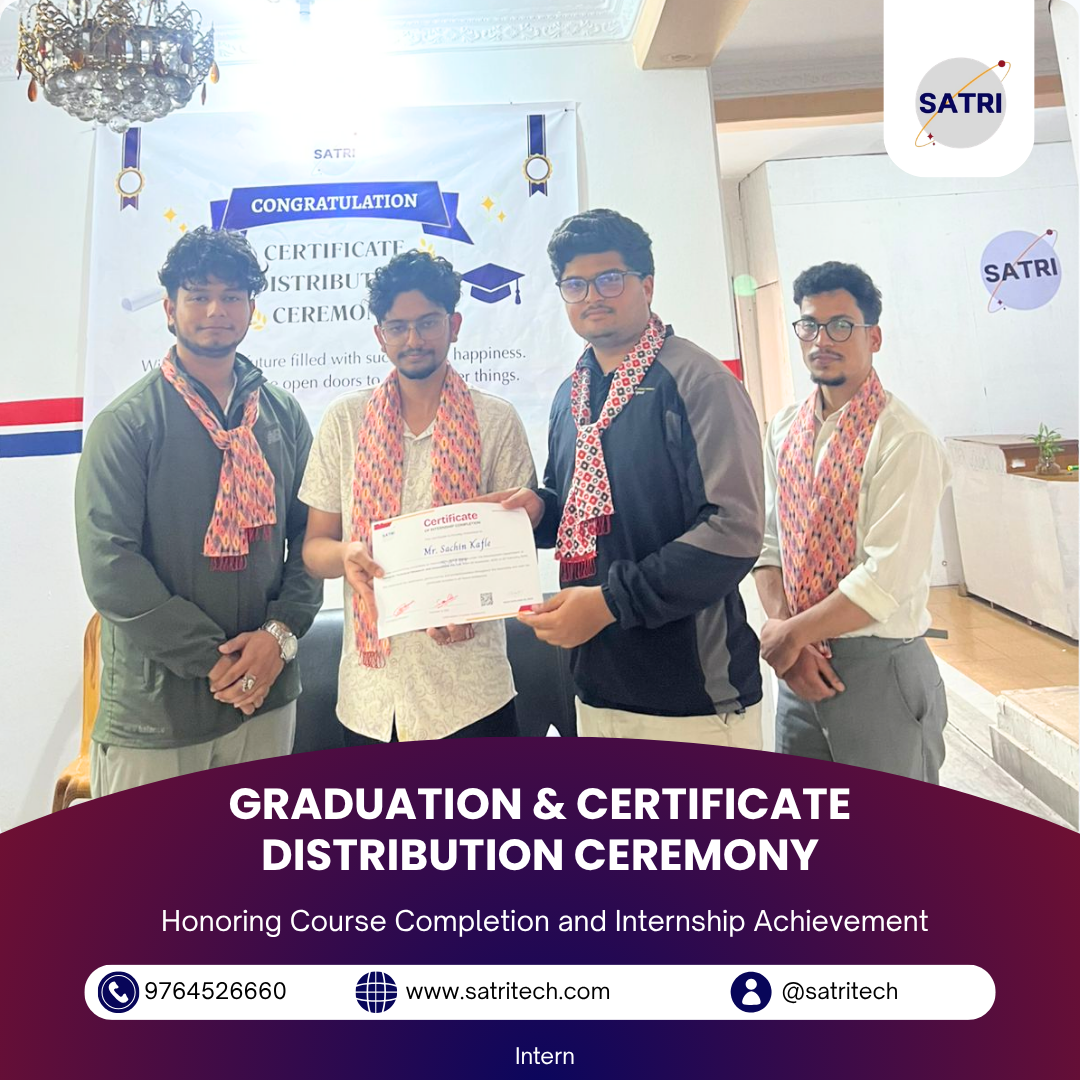 GRADUATION & CERTIFICATE DISTRIBUTION CEREMONY-Internship & Course Completion at SATRI