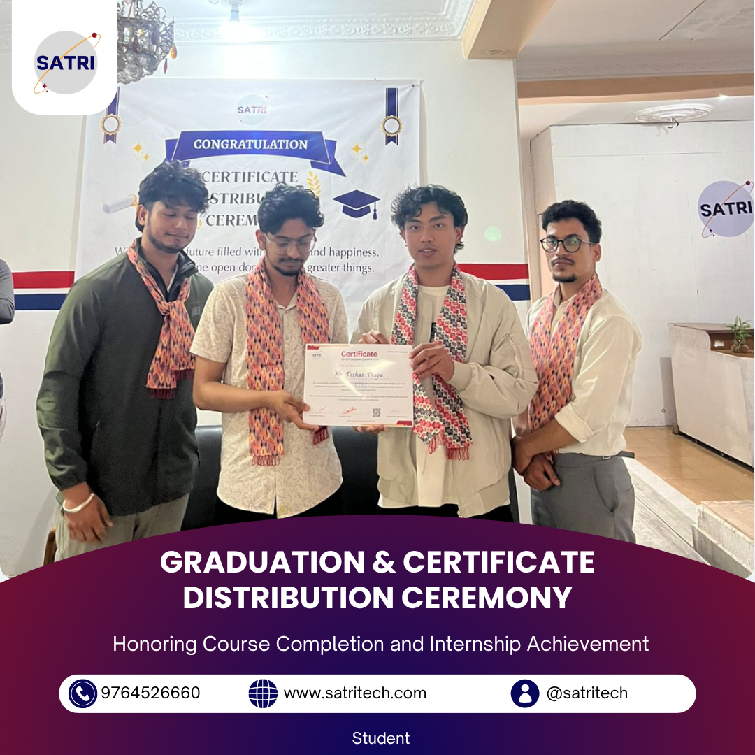 GRADUATION & CERTIFICATE DISTRIBUTION CEREMONY-Internship & Course Completion at SATRI